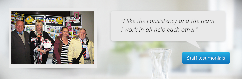 Slider image with text: “I like the consistency and the team  I work in all help each other”